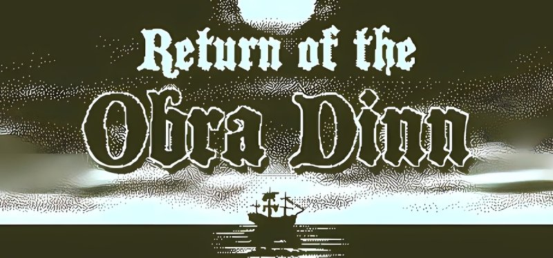 Return of the Obra Dinn v1.2.120