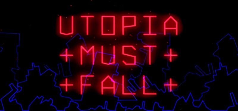 Utopia Must Fall Build 18453726