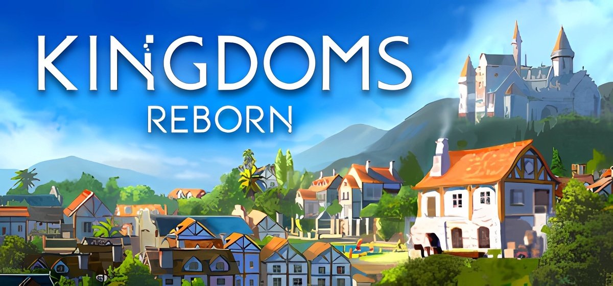 Kingdoms Reborn Build 21894337