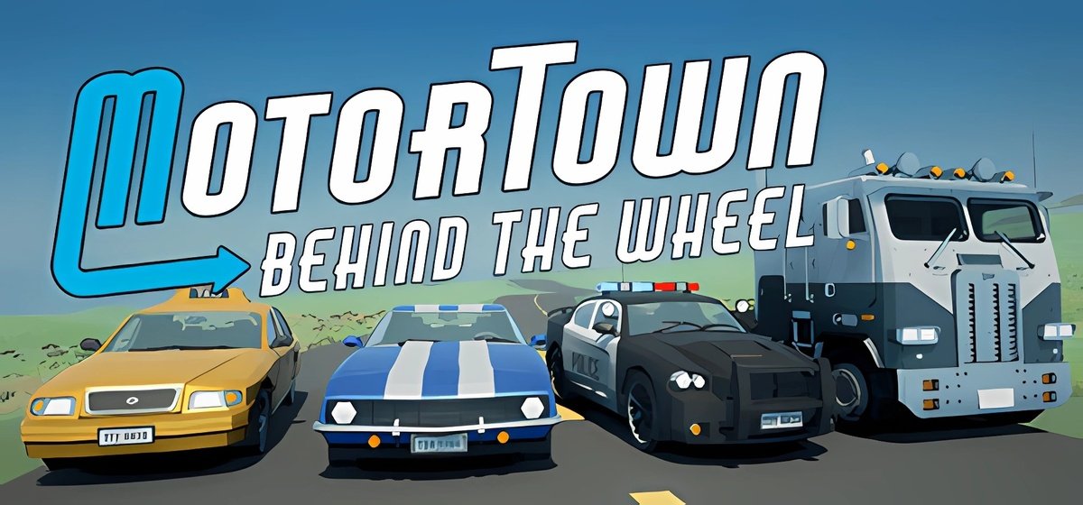 Motor Town Behind the wheel v0.7.17a