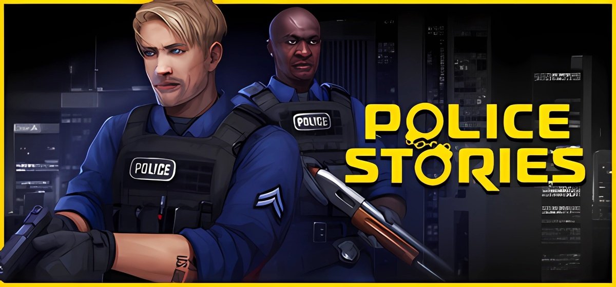 Police Stories v1.2.0