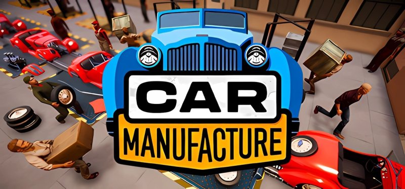 Car Manufacture v1.0.7i