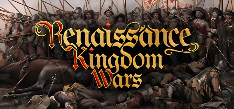 Renaissance Kingdom Wars v2025.05.20