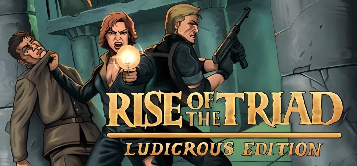 Rise of the Triad Ludicrous Edition v1.1.2952