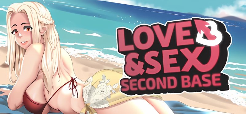 Love and Sex Second Base v26.2.0b