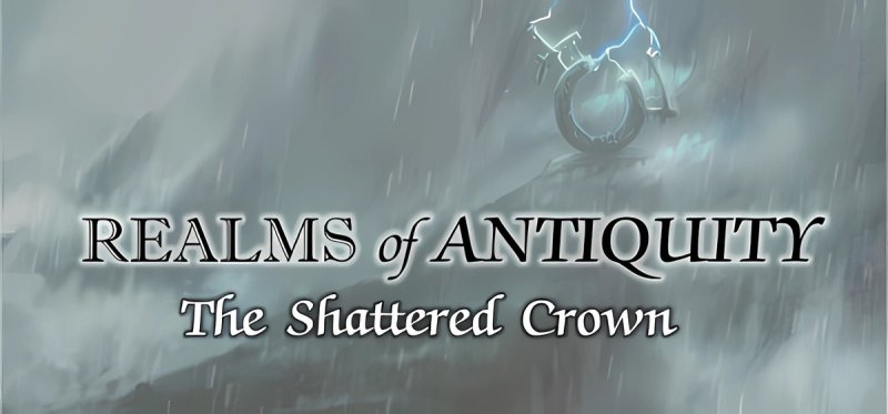 Realms of Antiquity The Shattered Crown v4.32.55