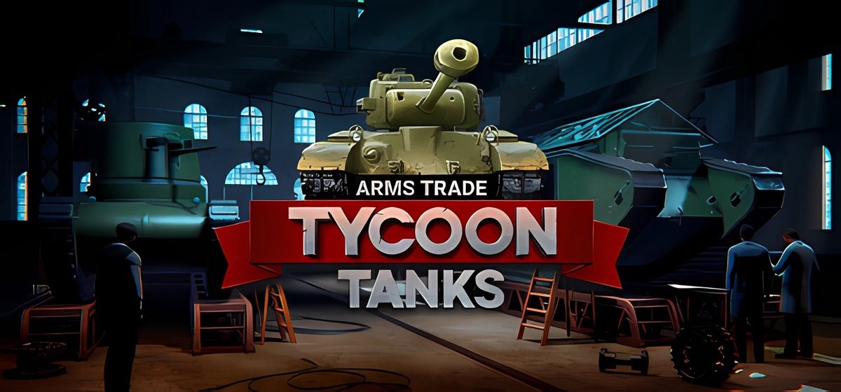 Arms Trade Tycoon Tanks v1.1.9.3