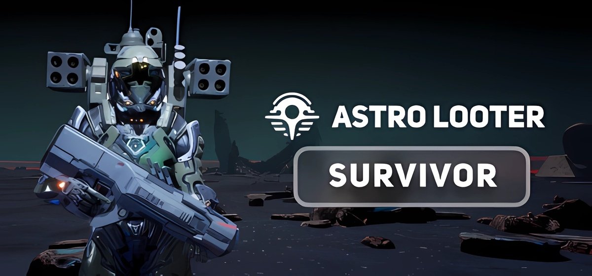 Astro Looter Survivor Build 17406878