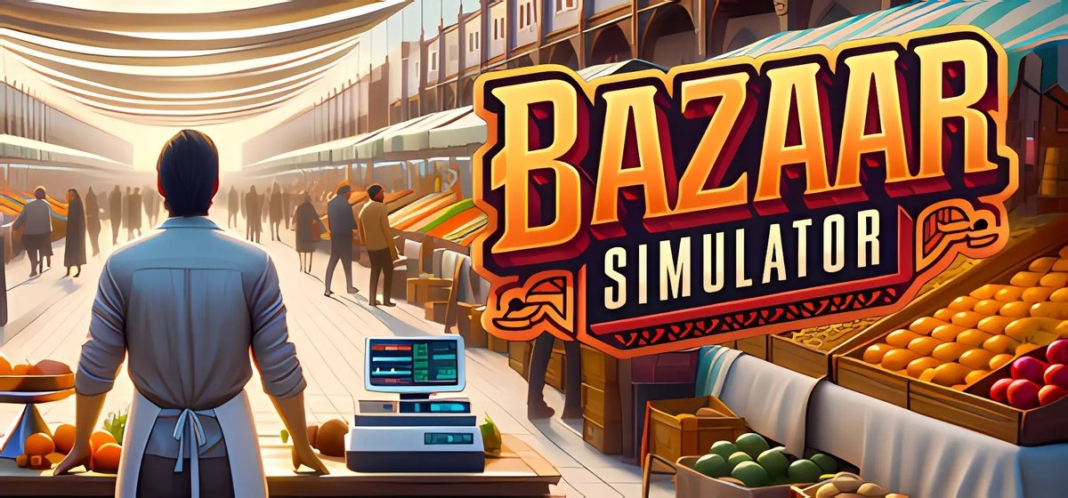 Bazaar Simulator Build 17259980 - early access