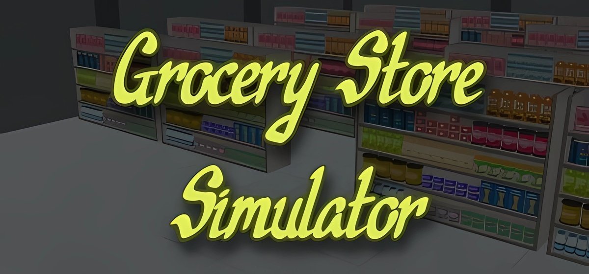 Grocery Store Simulator v1.2
