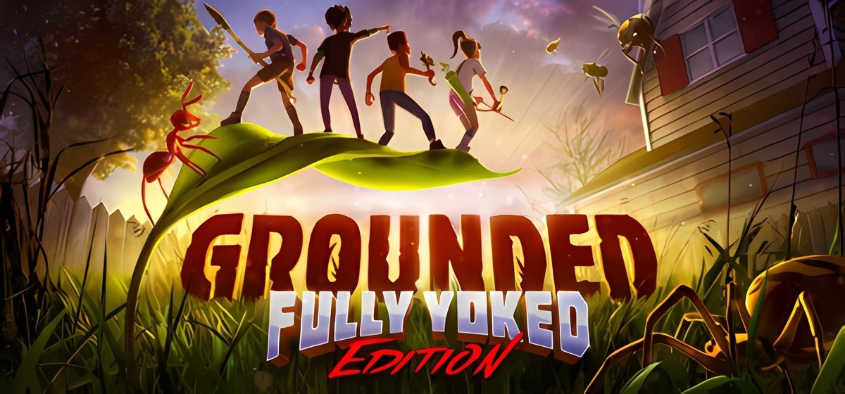 Grounded v1.4.7.4815