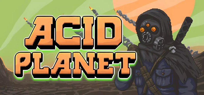Acid Planet v082a - early access