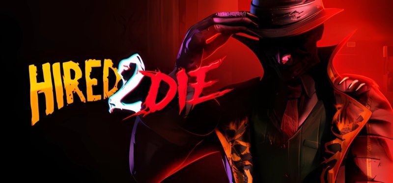 Hired 2 Die Build 17225988