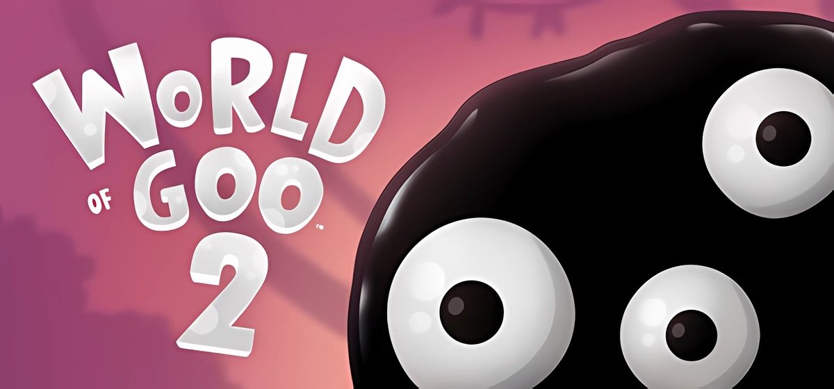 World of Goo 2 v1.0.12478w