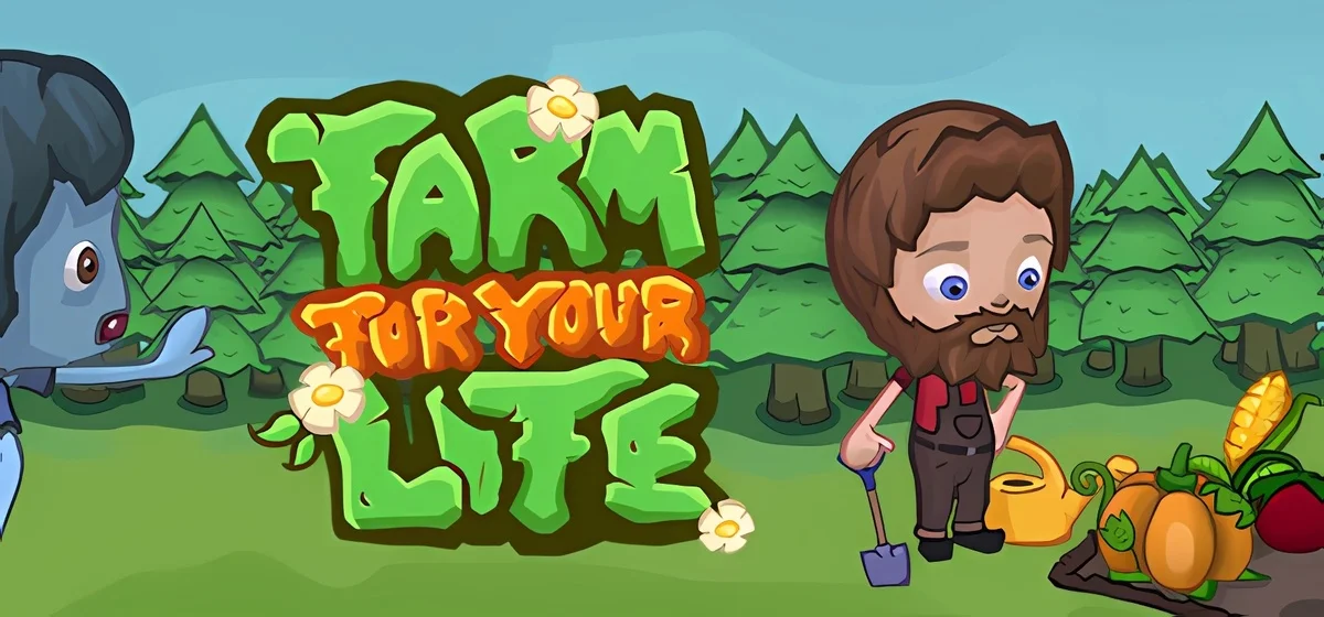 Farm For Your Life v28.04.2025