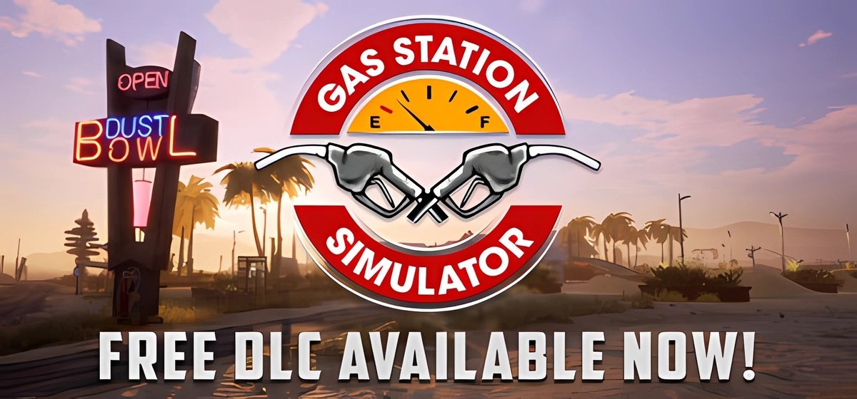 Gas Station Simulator v22.02.2026