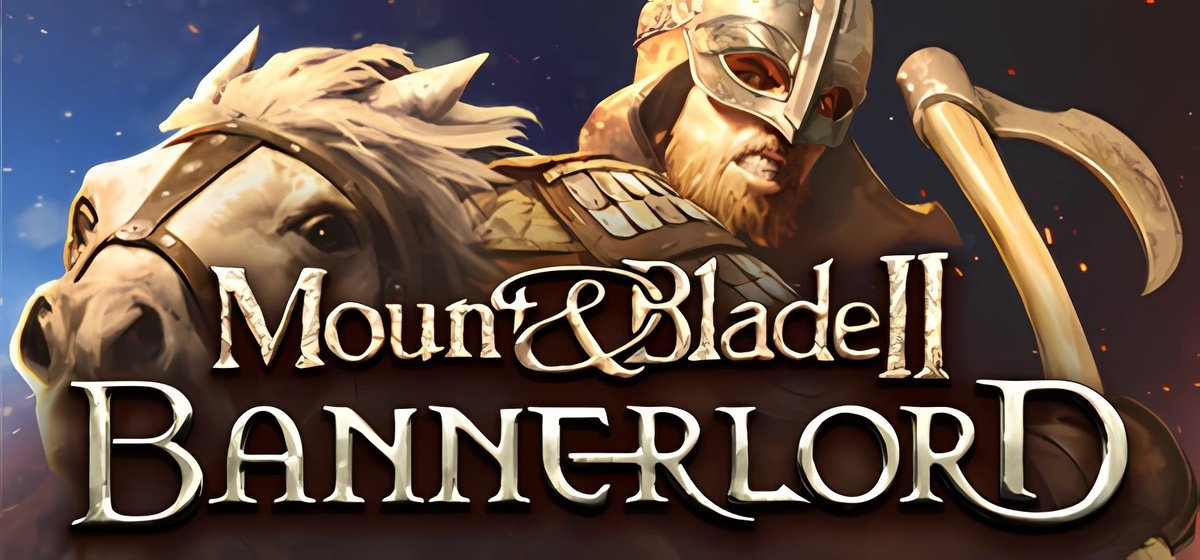 Mount & Blade II Bannerlord v1.2.12.66233