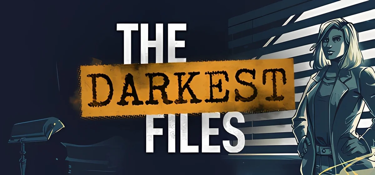 The Darkest Files Build 21225440