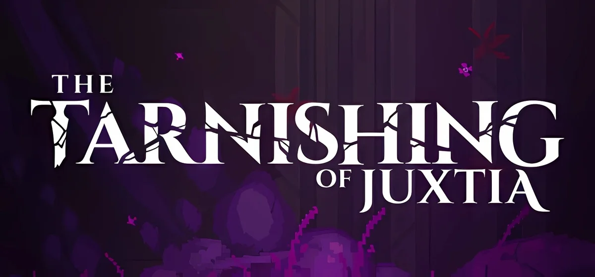 The Tarnishing of Juxtia v1.01