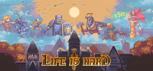 Life is Hard v1.0