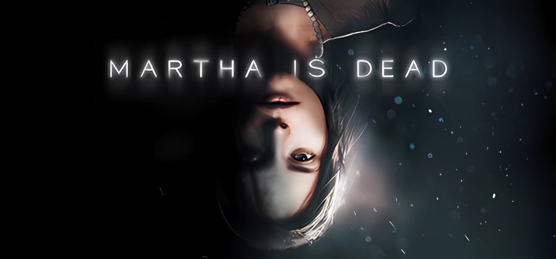 Martha is Dead v1.0720.01