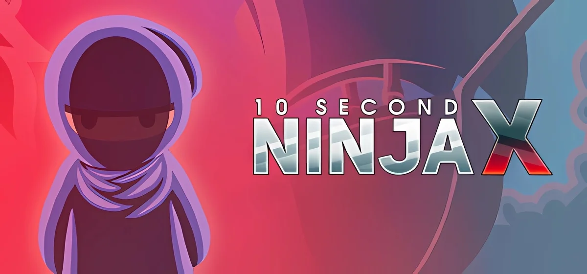 10 Second Ninja X v22.01.2023