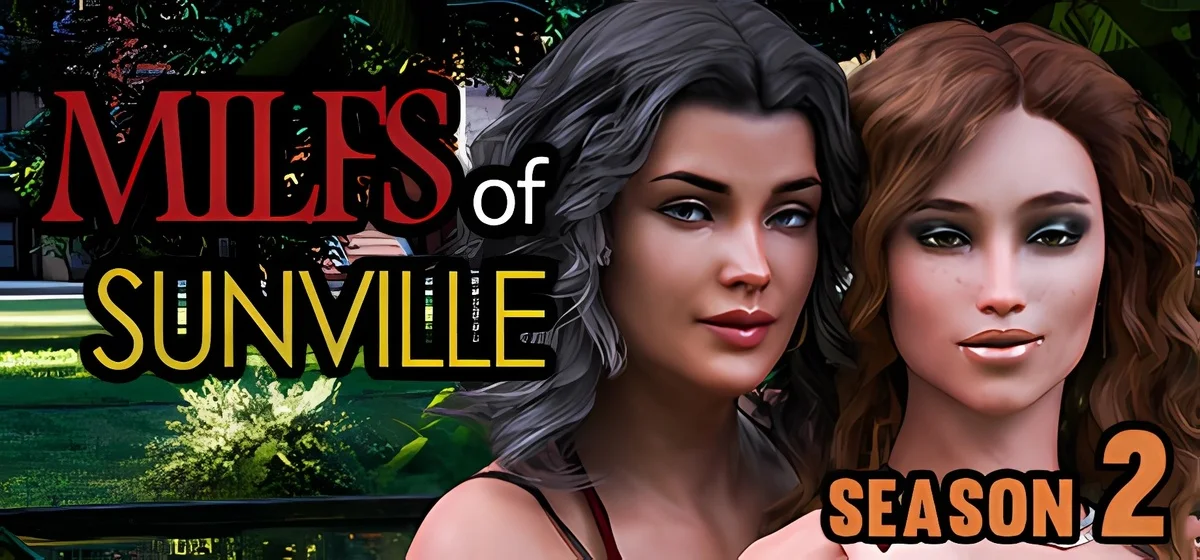 MILFs of Sunville - Season 2 v6.00 - early access