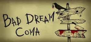 Bad Dream Coma v07.03.2023