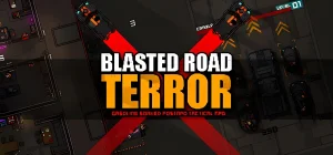 Blasted Road Terror v1.075