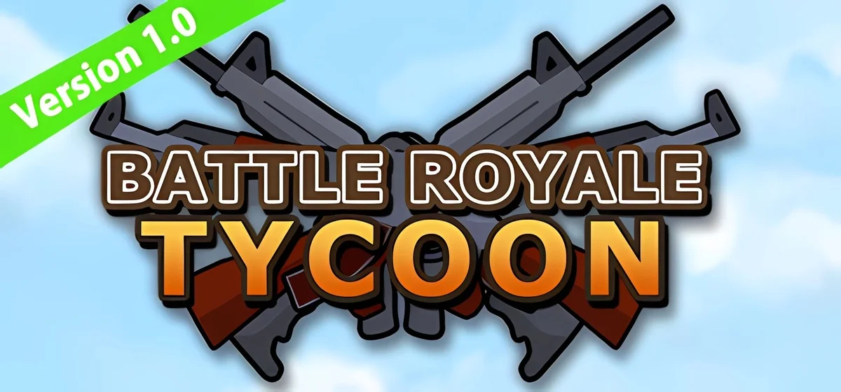 Battle Royale Tycoon v1.03