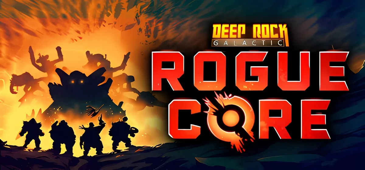 Deep Rock Galactic Rogue Core v0.4.120487a