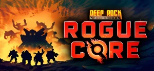 Deep Rock Galactic Rogue Core v0.4.120487a