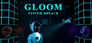 Gloom - System Breach Build 18444243