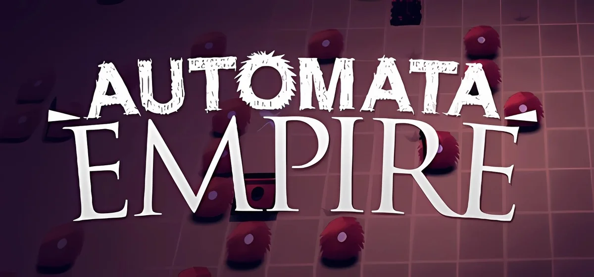 Automata Empire v19.03.2023