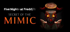 Five Nights at Freddys Secret of the Mimic Build 19744331