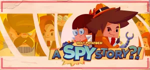 Holy Potatoes A Spy Story v1.0.22