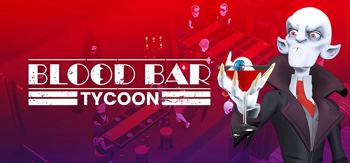 Blood Bar Tycoon Build 21463049