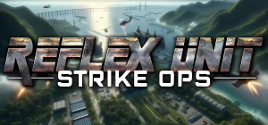 Reflex Unit Strike Ops Build 19467529