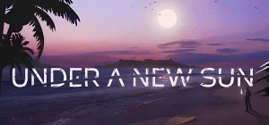 Under A New Sun v0.8.0 - early access