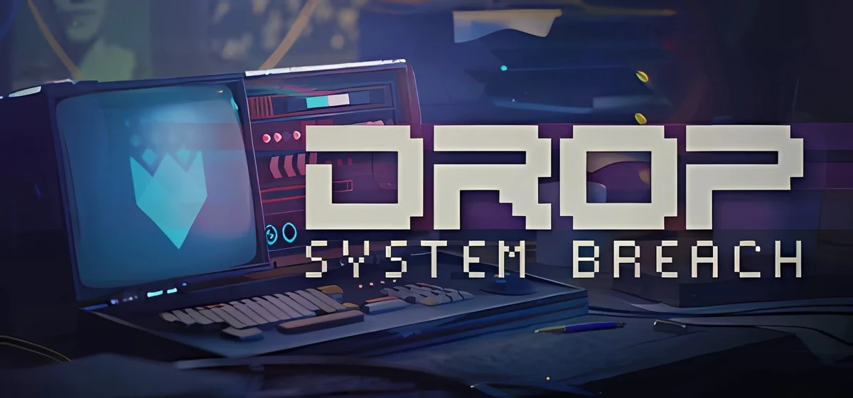 Drop System Breach Build 13076591