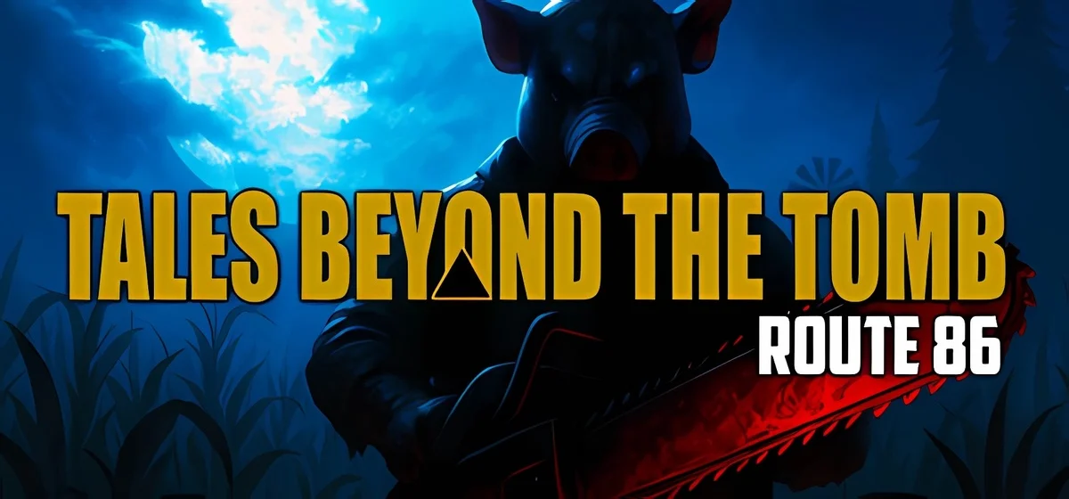 Tales Beyond The Tomb - Route 86 Build 19663032