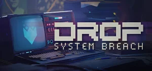 Drop System Breach Build 13076591