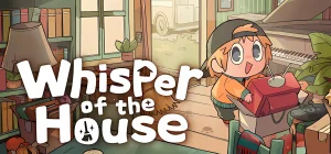 Whisper of the House v1.2.0.6