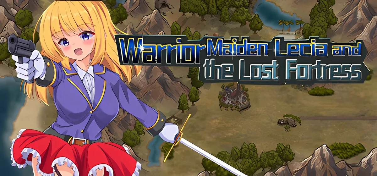 Warrior Maiden Lecia and the Lost Fortress Build 18560566