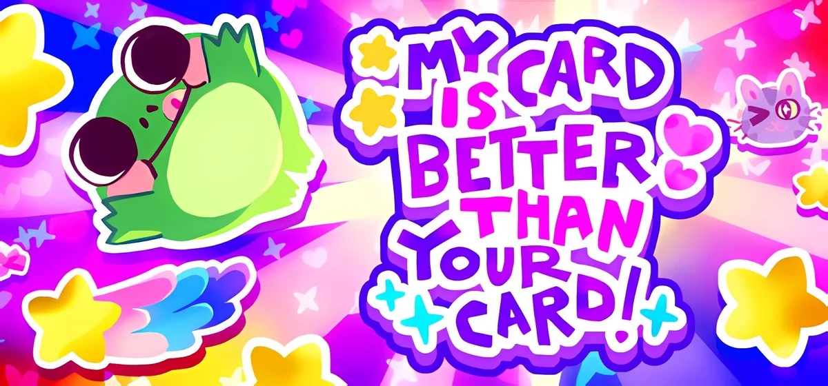 My Card Is Better Than Your Card v20260129.1