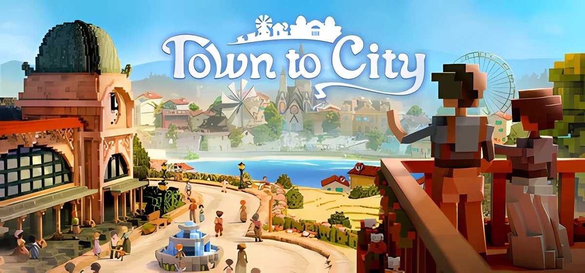 Town To City v0.2a - early access