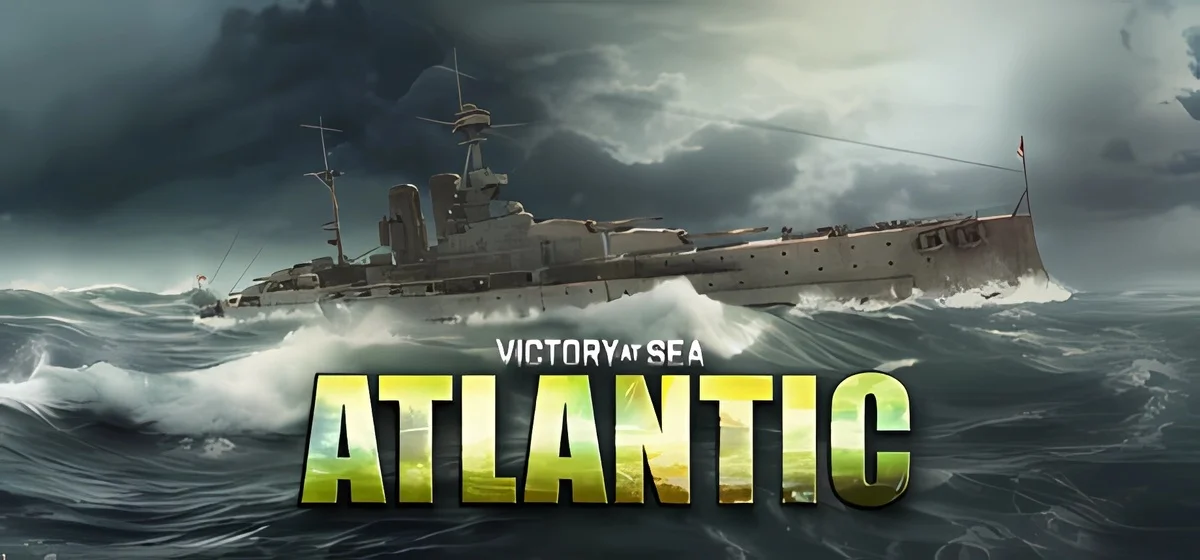 Victory at Sea Atlantic - World War II Naval Warfare v1.0.7.10